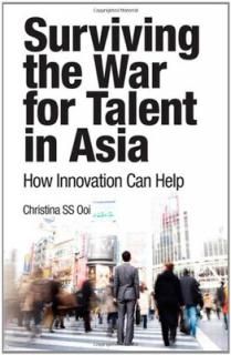 šSurviving the War for Talent in Asia: How Innovation Can Help