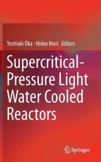 šSupercritical-Pressure Light Water Cooled Reactors