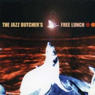 šThe Jazz Butcher's Free Lunch!
