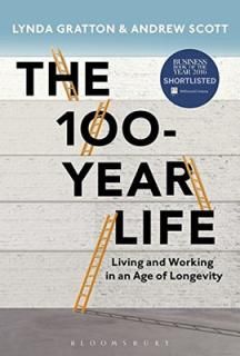 šThe 100-Year Life: Living and Working in an Age of Longevity