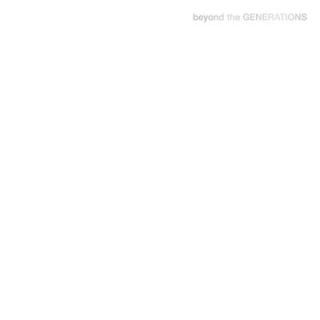 šbeyond the GENERATIONS(CD+Blu-ray)