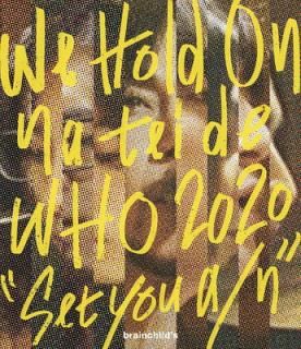 šbrainchild's We Hold On na tei de WHO 2020 Set you a/n