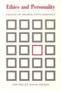 šEthics and Personality: Essays in Moral Psychology