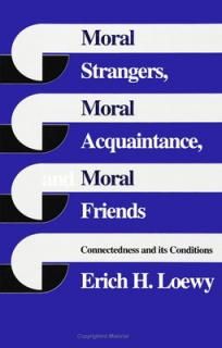 šMoral Strangers, Moral Acquaintance, and Moral Friends: Connectedness and Its Conditions (44)