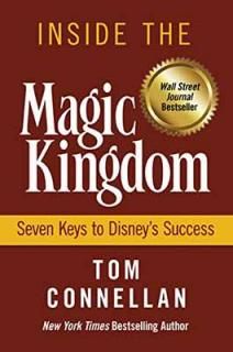 šInside the Magic Kingdom: Seven Keys to Disney's Success