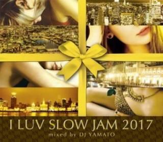 šDJ YAMATO / I LUV SLOW JAM 2017