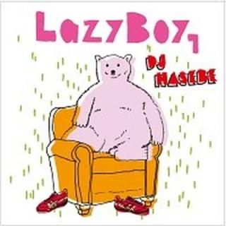 šLazyBoy 1 mixed by DJ HASEBE (TSUTAYA)