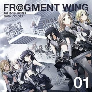 šTHE IDOLMSTER SHINY COLORS FRGMENT WING 01