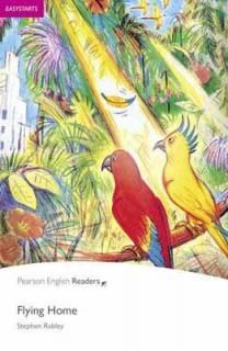 šPenguin Readers: Easy Starters FLYING HOME (Penguin Readers, Easystart)