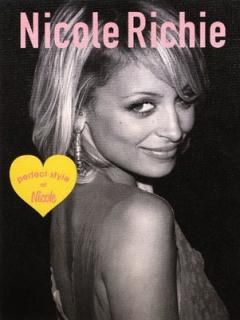šNicole Richie: perfect style of Nicole (MARBLE BOOKS Love Fashionista)