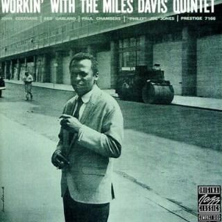 šWorkin with The Miles Davis Quintet
