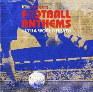 šĶɥå presents FOOTBALL ANTHEMS -Ultra World Beats-