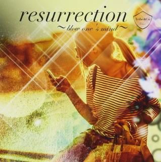šresurrection ~blow one's mind~