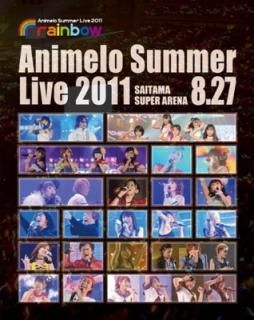 šAnimelo Summer Live 2011 -rainbow- 8.27 [DVD]