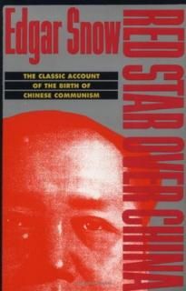 šRed Star over China: The Classic Account of the Birth of Chinese Communism