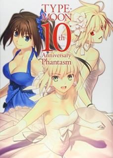 šTYPEMOON 10th Anniversary Phantasm