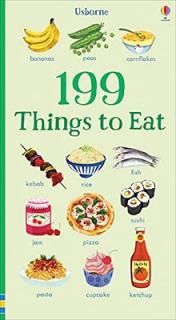 š199 Things to Eat (199 Pictures)