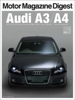 šMotor Magazine Digest Vol.3 Audi A3/A4 (2nd/4th Generation) (Motor Magazine Mook)
