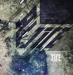 šI've GIRL's COMPILATION vol.10 ALIVE