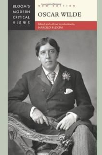 šOscar Wilde (Bloom's Modern Critical Views)