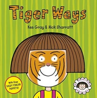 šDaisy: Tiger Ways (Daisy Picture Books)