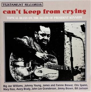 šCan't Keep From Crying: Topical Blues on the Death of President Kennedy