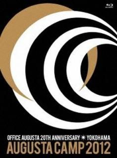 šAugusta Camp 2012 in YOKOHAMA ~OFFICE AUGUSTA 20TH ANNIVERASARY~ [Blu-ray]