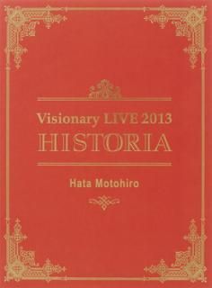 šHata Motohiro Visionary live 2013 -historia-() [Blu-ray]