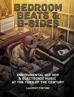 šBedroom Beats and B-Sides: Instrumental Hip Hop & Electronic Music at the Turn of the Century