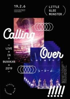 šLittle Glee Monster Live in BUDOKAN 2019Calling Over!!!!! (DVD̾)