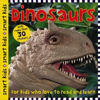 šDinosaurs: With More Than 30 Stickers (Smart Kids)