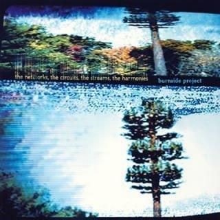 šthe networks,the circuts,the streams,the harmonies
