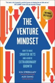 šThe Venture Mindset: How to Make Smarter Bets and Achieve Extraordinary Growth
