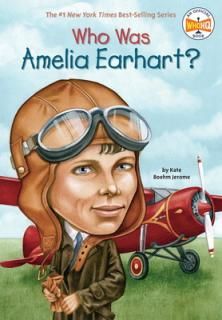 šWho Was Amelia Earhart? (Who Was?)