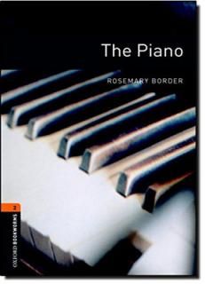 šThe Piano: Stage 2 700 Headwords (Oxford Bookworms Library Level 2)