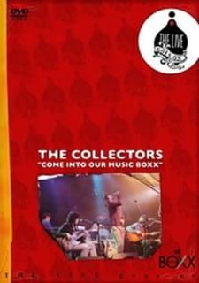 šTHE COLLECTORS / COME INTO OUR MUSIC BOXX [DVD]