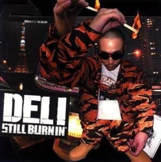 šSTILL BURNIN' - DELI
