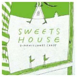šSWEETS HOUSE for J-POP HIT COVERS CANDY