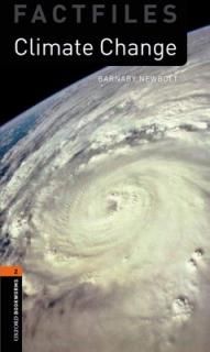 šClimate Change (Oxford Bookworms Library Factfiles: Level 2)