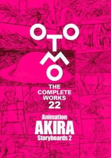 šAnimation AKIRA Storyboards 2 (OTOMO THE COMPLETE WORKS 22)