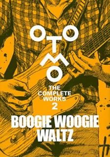 šBOOGIE WOOGIE WALTZ (OTOMO THE COMPLETE WORKS 2)