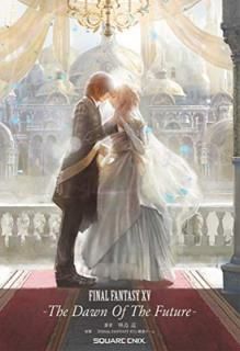 š۾ FINAL FANTASY XV -The Dawn Of The Future- (GAME NOVELS)