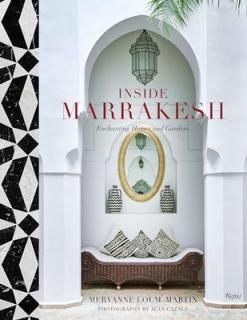 šInside Marrakesh: Enchanting Homes and Gardens