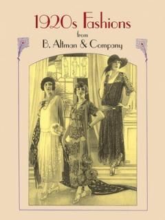š1920s Fashions from B. Altman & Company (Dover Fashion and Costumes)