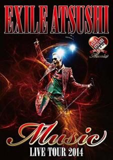 šEXILE ATSUSHI LIVE TOUR 2014 