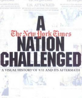 šA Nation Challenged: A Visual History of 9/11 and Its Aftermath