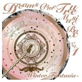 šDREAMS COME TRUE MUSIC BOX Vol.1 - WINTER FANTASIA -