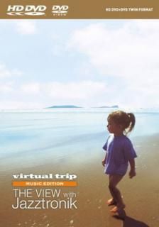 švirtual trip MUSIC EDITION THE VIEW WITH Jazztronik(HDDVD+DVDĥեޥå) [HD DVD]