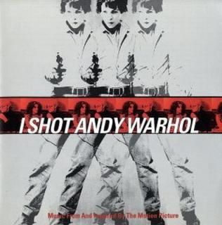 šI Shot Andy Warhol: Music From And Inspired By The Motion Picture