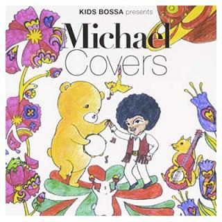 šKIDS BOSSA presents Michael Covers